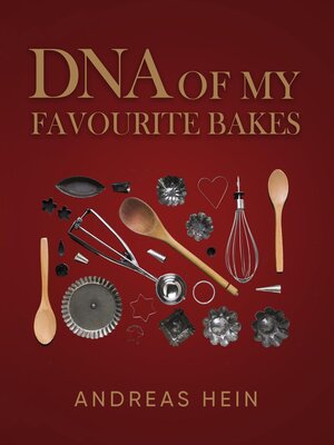 cover image of DNA of My Favourite Bakes